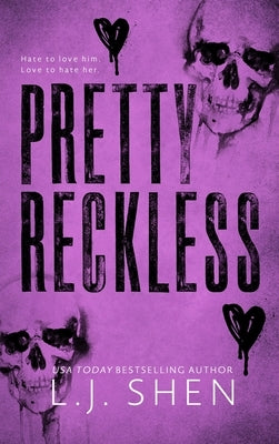 Pretty Reckless by Shen, L. J.