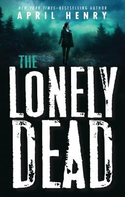 The Lonely Dead by Henry, April