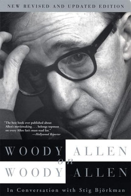 Woody Allen on Woody Allen by Allen, Woody