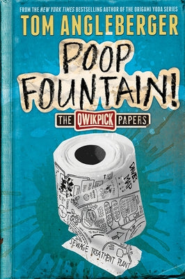 Poop Fountain!: The Qwikpick Papers by Angleberger, Tom