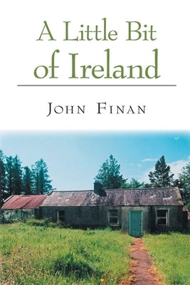 A Little Bit of Ireland by Finan, John