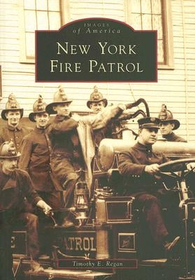 New York Fire Patrol by Regan, Timothy E.