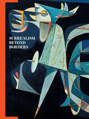 Surrealism Beyond Borders by D'Alessandro, Stephanie