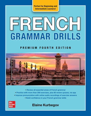 French Grammar Drills, Premium Fourth Edition by Kurbegov, Eliane