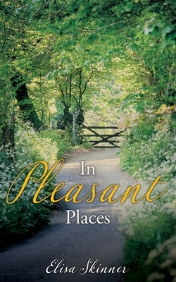 In Pleasant Places by Skinner, Elisa