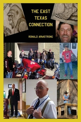 The East Texas Connection by Armstrong, Ronald
