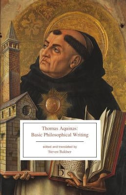 Thomas Aquinas: Basic Philosophical Writing: From the Summa Theologiae and the Principles of Nature by Aquinas, Thomas
