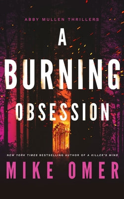 A Burning Obsession by Omer, Mike