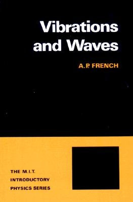 Vibrations and Waves by French, A. P.