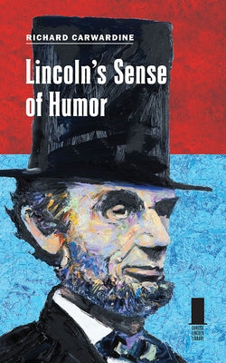 Lincoln's Sense of Humor by Carwardine, Richard