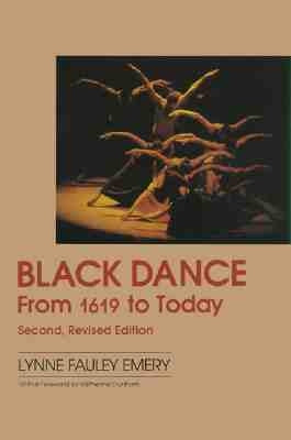 Black Dance: From 1619 to Today by Emery, Lynne Fauley