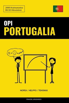 Opi Portugalia - Nopea / Helppo / Tehokas: 2000 Avainsanastoa by Languages, Pinhok