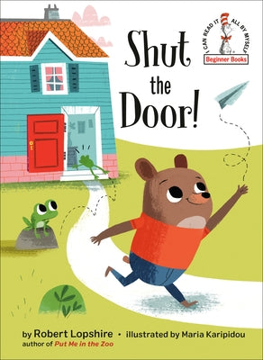 Shut the Door! by Lopshire, Robert