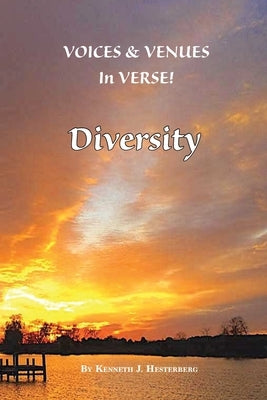 Voices and Venues in Verse: Diversity by Hesterberg, Kenneth J.