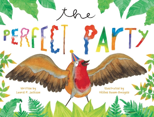 The Perfect Party by Laurel P. Jackson