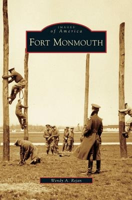 Fort Monmouth by Rejan, Wendy A.