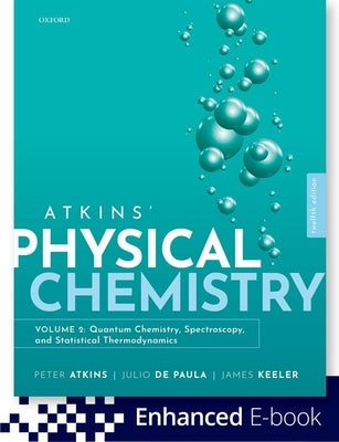 Atkins Physical Chemistry 12th Edition Volume 2 by Atkins