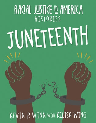 Juneteenth by Winn, Kevin P.