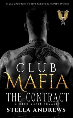 Club Mafia. The Contract: A Dark Mafia Romance by Andrews, Stella