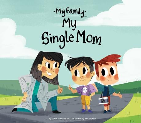 My Single Mom by Harrington, Claudia