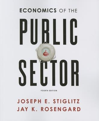 Economics of the Public Sector by Stiglitz, Joseph E.