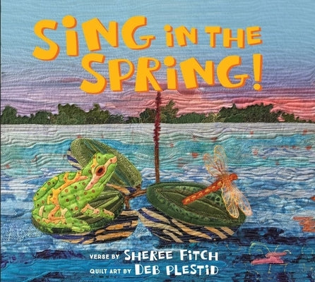 Sing in the Spring! by Fitch, Sheree
