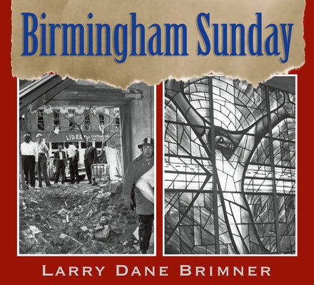 Birmingham Sunday by Brimner, Larry Dane