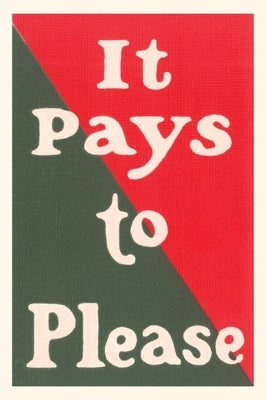 Vintage Journal It Pays to Please Slogan by Found Image Press