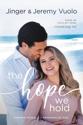 The Hope We Hold: Finding Peace in the Promises of God by Vuolo, Jeremy