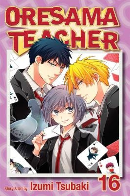 Oresama Teacher, Vol. 16, 16 by Tsubaki, Izumi