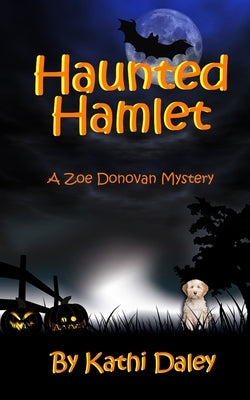 Haunted Hamlet by Daley, Kathi