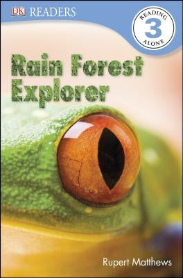 Rain Forest Explorer by Matthews, Rupert