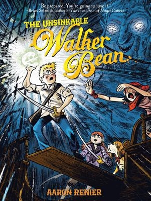 The Unsinkable Walker Bean by Renier, Aaron