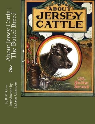 About Jersey Cattle: The Butter Breed by Chambers, Jackson