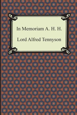 In Memoriam A. H. H. by Tennyson, Lord Alfred