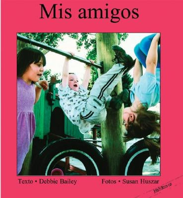 MIS Amigos by Bailey, Debbie