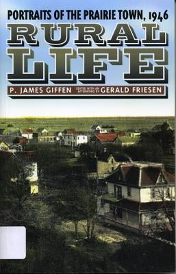 Rural Life: Portraits of the Prairie Town, 1946 by Giffen, James P.