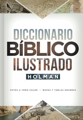 Diccionario Bíblico Ilustrado Holman by B&h Espa&#241;ol Editorial