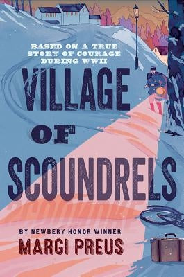 Village of Scoundrels by Preus, Margi