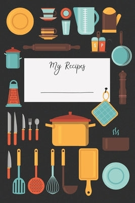 My Recipe Cook Book DIY Do It Yourself Black: Do It Yourself My Recipe Recipe Cookbook To Note Down Your Favorite Recipes / ( 6 x 9 inches - approx DI by Gottschalk, Jonas