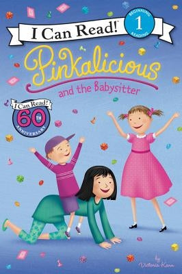 Pinkalicious and the Babysitter by Kann, Victoria