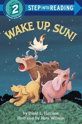 Wake Up, Sun! by Harrison, David L.
