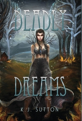 Deadly Dreams by Sutton, K. J.