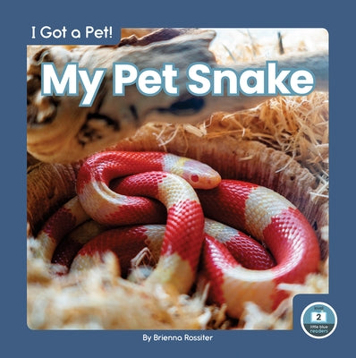 My Pet Snake by Rossiter, Brienna