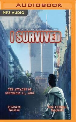 I Survived the Attacks of September 11, 2001: Book 6 of the I Survived Series by Tarshis, Lauren