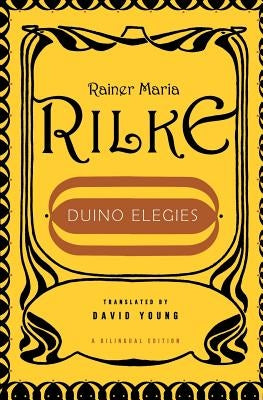 Duino Elegies by Rilke, Rainer Maria