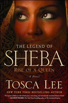 Legend of Sheba: Rise of a Queen by Lee, Tosca