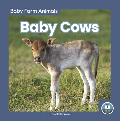Baby Cows by Rebman, Nick
