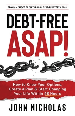 Debt-Free ASAP! by Nicholas, John