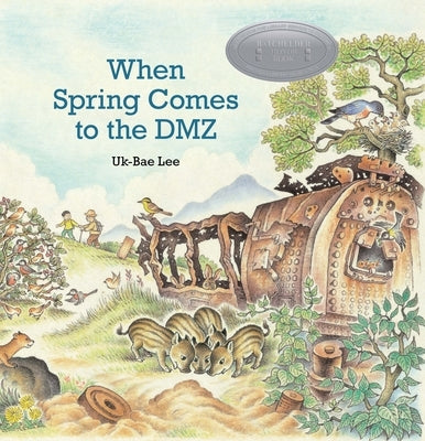 When Spring Comes to the DMZ by Lee, Uk-Bae